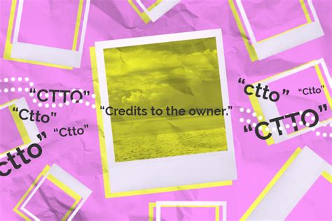 Acknowledging owners of photos, text with 'CTTO' .